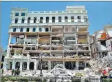  ?? AFP ?? The damaged Saratoga Hotel after an explosion in Havana.