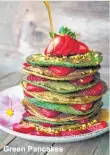  ??  ?? Green Pancakes