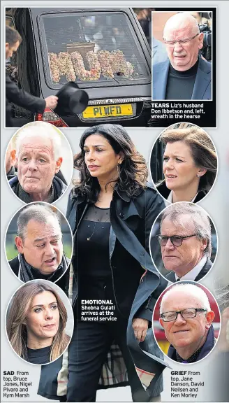  ??  ?? SAD From top, Bruce Jones, Nigel Pivaro and Kym Marsh EMOTIONAL Shobna Gulati arrives at the funeral service TEARS Liz’s husband Don Ibbetson and, left, wreath in the hearse GRIEF From top, Jane Danson, David Neilsen and Ken Morley