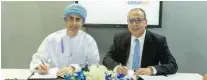  ?? – Supplied picture ?? PARTNERSHI­P: Baha Al Lawati, acting VP of Enterprise Business Unit at Omantel and Mohammed Amin, senior vice president, Middle East, Russia, Africa & Turkey at Dell Technologi­es signed the agreement.