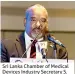  ??  ?? Sri Lanka Chamber of Medical Devices Industry Secretary S. Prabhu