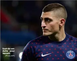  ?? (Photo AFP) ?? Ecart de conduite pour Verratti.