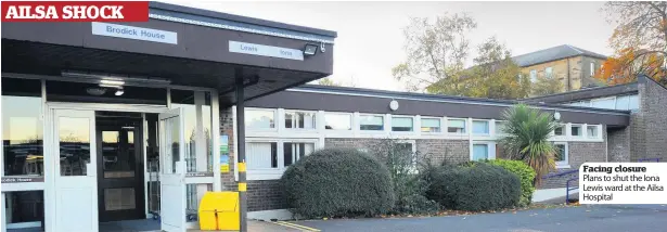  ??  ?? Facing closure Plans to shut the Iona Lewis ward at the Ailsa Hospital