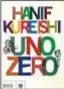  ??  ?? Hanif Kureishi Uno Zero (Bompiani)