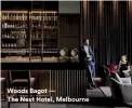  ??  ?? Woods Bagot — The Next Hotel, Melbourne