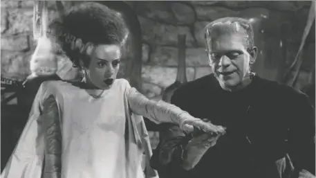  ?? UNIVERSAL PICTURES ?? Science goes too far in many a movie, including Bride of Frankenste­in, starring Elsa Lanchester, left, and Boris Karloff.