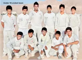  ??  ?? Under 16 cricket team