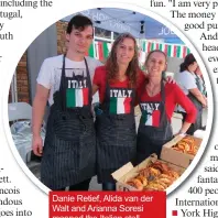  ??  ?? Danie Retief, Alida van der Walt and Arianna Soresi manned the Italian stall. Photo: Eugene Gunning