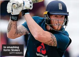  ?? GETTY IMAGES ?? In smashing form: Stokes