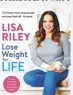  ??  ?? Lose Weight For Life by Lisa Riley is published by Michael Joseph, priced £16.99. Available now.