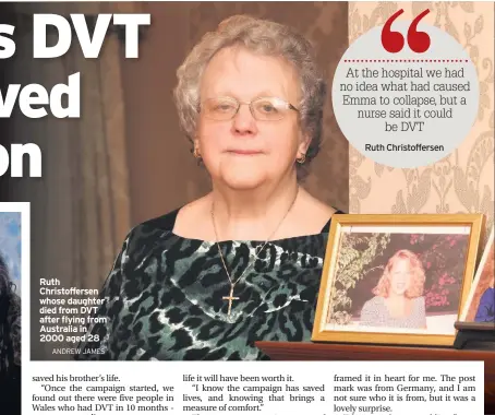  ?? ANDREW JAMES ?? Ruth Christoffe­rsen whose daughter died from DVT after flying from Australia in 2000 aged 28