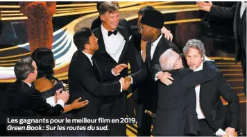  ??  ?? Les gagnants pour le meilleur film en 2019,
Green Book: Sur les routes du sud.