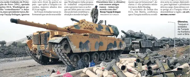  ?? LEFTERIS PITARAKIS/AP ?? Ofensiva. Tanques e soldados da Turquia na fronteira com a Síria