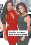  ??  ?? Louise Monger and Marissa User