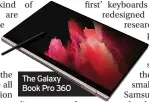  ??  ?? The Galaxy Book Pro 360