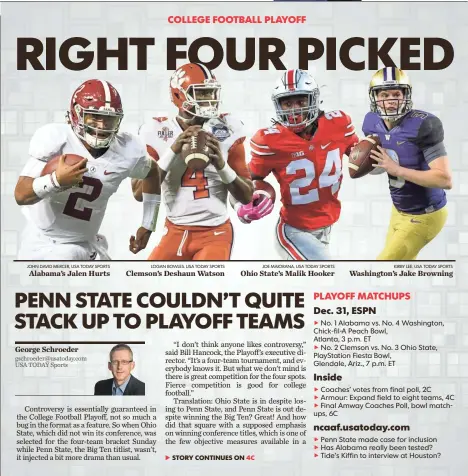  ?? JOHN DAVID MERCER, USA TODAY SPORTS LOGAN BOWLES, USA TODAY SPORTS JOE MAIORANA, USA TODAY SPORTS KIRBY LEE, USA TODAY SPORTS ?? Alabama’s Jalen Hurts Clemson’s Deshaun Watson Ohio State’s Malik Hooker Washington’s Jake Browning