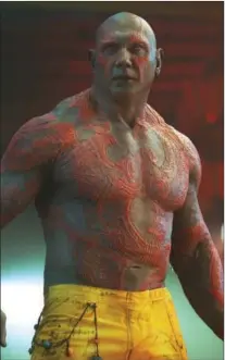  ??  ?? Dave Bautista as seen in “Guardians of the Galaxy”