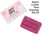  ??  ?? Bleach London
Rose Shampoo Bar, £9