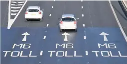  ??  ?? > Prices for the M6 Toll, north of Birmingham, rose this week