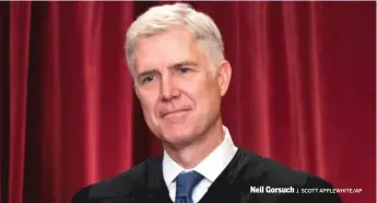  ?? J. SCOTT APPLEWHITE/AP ?? Neil Gorsuch