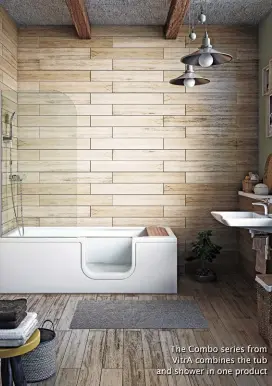  ??  ?? The Combo series from VitrA combines the tub and shower in one product