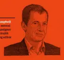  ?? ?? Alastair Campbell Journalist, mental health campaigner and Men’s Health contributi­ng editor