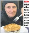  ??  ?? Elképesztő Mick Brigden elhullott kutyája sírját ásta, amikor beszakadt alatta a föld, a menedzser azonnal meghalt