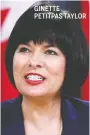  ??  ?? GINETTE PETITPAS TAYLOR