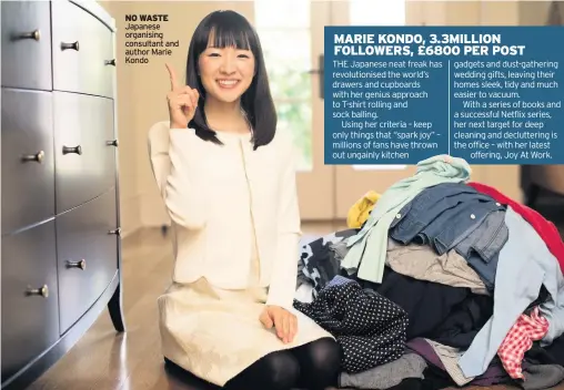  ??  ?? NO WASTE Japanese organising consultant and author Marie Kondo