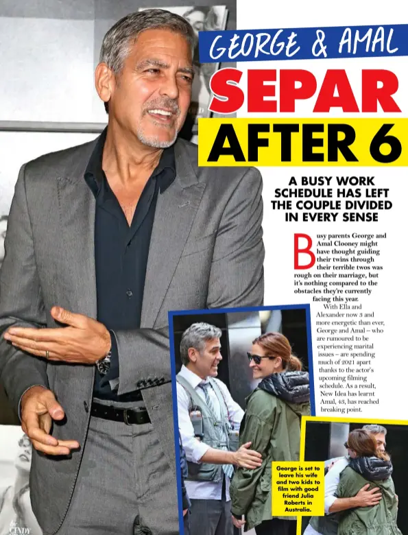  ??  ?? George is set to leave his wife and two kids to film with good friend Julia Roberts in Australia.