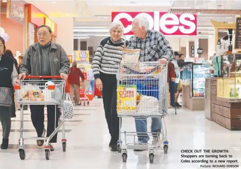  ?? Picture: RICHARD DOBSON ?? CHECK OUT THE GROWTH: Shoppers are turning back to Coles according to a new report.