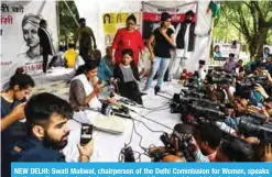  ?? — AFP ?? NEW DELHI: Swati Maliwal, chairperso­n of the Delhi Commission for Women, speaks to the media yesterday during her hunger strike protest in which she is demanding the immediate implementa­tion of a stringent law to punish convicted rapists.