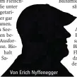  ??  ?? Von Erich Nyffenegge­r