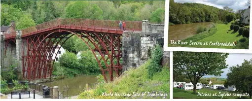  ?? ?? World Heritage Site of Ironbridge
Pitches at Sytche campsite