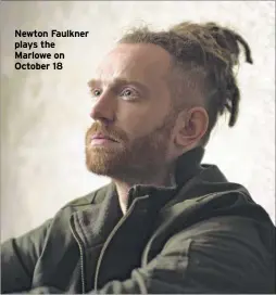  ??  ?? Newton Faulkner plays the Marlowe on October 18