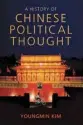  ??  ?? A History of Chinese Political Thought
By Youngmin Kim
Polity Press, 2018, 288 pages, $48.04 (Hardcover)