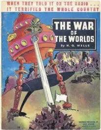  ??  ?? Ejemplar de 1938 de ‘La guerra de los mundos’, de H.G. Wells, con ilustració­n de James Gary Whitman.