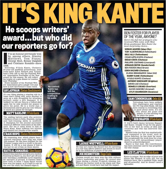  ??  ?? No contest: Kante has left the competitio­n trailing in his wake