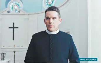  ??  ?? FIRST REFORMED