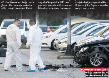  ??  ?? Policija utvrđuje što je uzrokovalo eksploziju