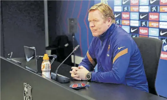  ?? //FCBARCELON­A ?? Ronald Koeman, durante la rueda de prensa telemática de ayer en la previa del partido de hoy ante el Rayo