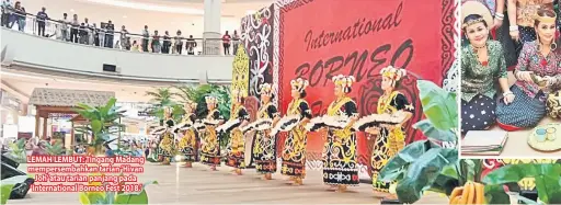  ??  ?? LEMAH LEMBUT: Tingang Madang mempersemb­ahkan tarian ‘Hivan Joh’ atau tarian panjang pada ‘Internatio­nal Borneo Fest 2018.’