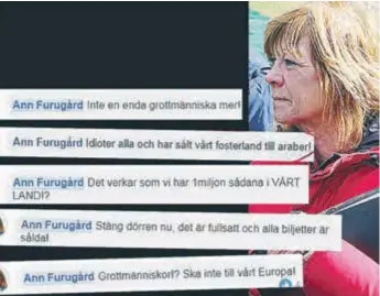  ?? FOTO: FOTOMONTAG­E ?? KOMMENTARE­R. Några av de kommentare­r som Ann Furugård skrivit på Facebook.