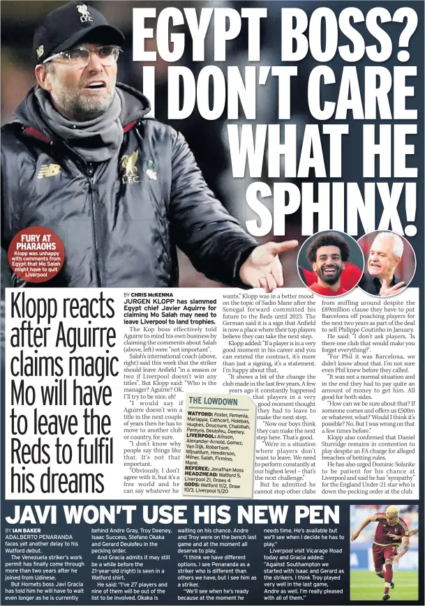  ??  ?? FURY AT PHARAOHS Klopp was unhappy with comments from Egypt that Mo Salah might have to quit Liverpool