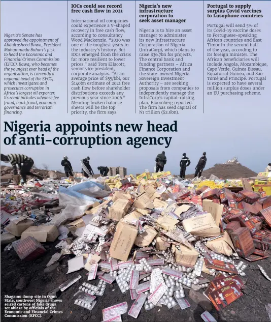  ??  ?? Shagamu dump site in Ogun State, southwest Nigeria shows seized cartons of fake drugs set ablaze by officials of the Economic and Financial Crimes Commission (EFCC).