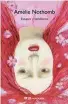  ??  ?? Estupor y temblores Amélie Nothomb
Anagrama. Barcelona (2019). 304 págs. 10,9 €.