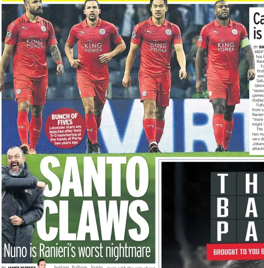  ??  ?? BUNCH OF FIVES Leicester stars are dejected after their 5-0 hammering at the hands of Porto two years ago