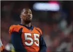  ?? JACK DEMPSEY — THE ASSOCIATED PRESS ?? Broncos outside linebacker Bradley Chubb looks on during a 2019 preseason game against the 49ers in Denver.