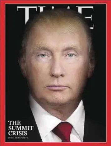  ?? | REVISTA TIME ?? La portada de la revista Time tiene una imagen de Trump que simula un parecido con Putin.