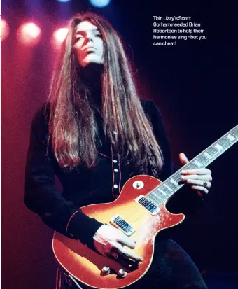  ??  ?? Thin Lizzy’s Scott Gorham needed Brian Robertson to help their harmonies sing – but you can cheat!